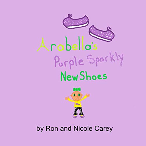 Beispielbild fr Arabella's Purple Sparkly New Shoes zum Verkauf von Revaluation Books