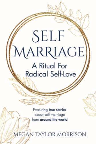 Stock image for Self-Marriage: A Ritual for Radical Self-Love for sale by GreatBookPrices