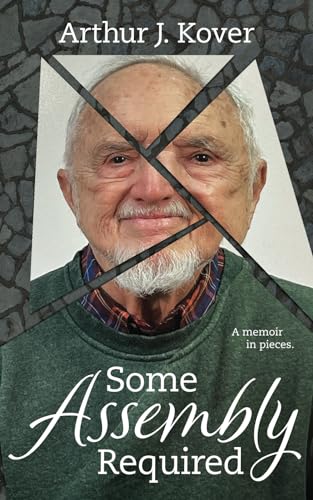 

Some Assembly Required: A Collection of Very Short Essays