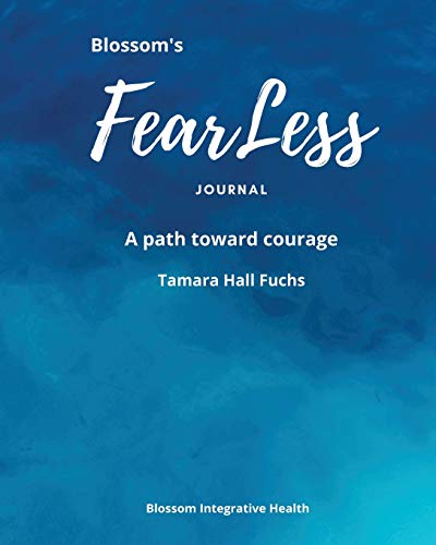 Beispielbild fr Blossom's Fearless Journal: A Path Toward Courage zum Verkauf von Lucky's Textbooks