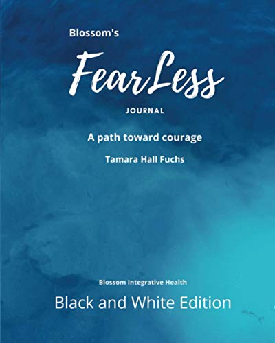 Beispielbild fr Blossom's FearLess Journal: A Path Toward Courage zum Verkauf von GreatBookPrices