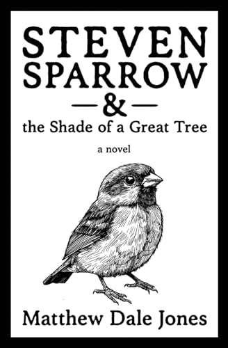 9781735494821: Steven Sparrow & the Shade of a Great Tree: 1