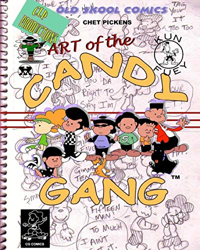 Stock image for Art of the Candy Gang: Chet Pickens Comics (Candy Gang Comics) for sale by Lucky's Textbooks