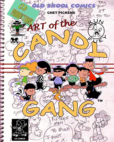 9781735496238: Art of the Candy Gang: Chet Pickens Comics (Candy Gang Comics)