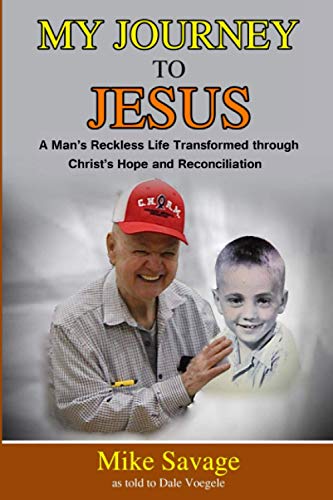 Stock image for My Journey to Jesus (Color): A Man  s Reckless Life Transformed through Christ  s Hope and Reconciliation for sale by ThriftBooks-Dallas