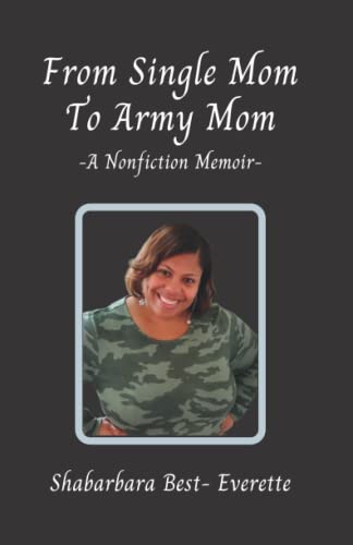 Stock image for From Single Mom To Army Mom for sale by GreatBookPrices