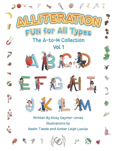 Stock image for Alliteration Fun For All Types: Volume 1, The A to M Collection for sale by GreatBookPrices