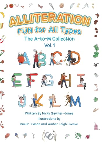 Stock image for Alliteration Fun For All Types: Volume 1, The A to M Collection for sale by GreatBookPrices