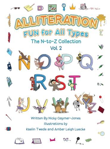 Stock image for Alliteration Fun For All Types: Volume 2, The N to Z Collection for sale by GreatBookPrices