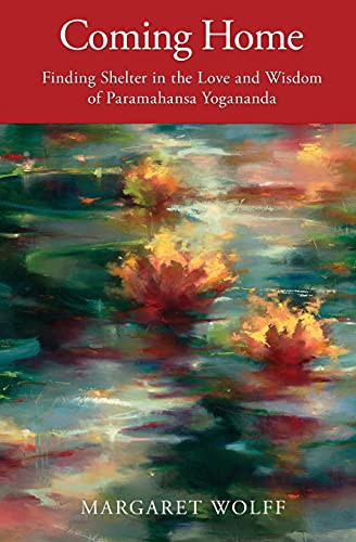 Stock image for Coming Home: Finding Shelter in the Love and Wisdom of Paramahansa Yogananda for sale by GreatBookPrices