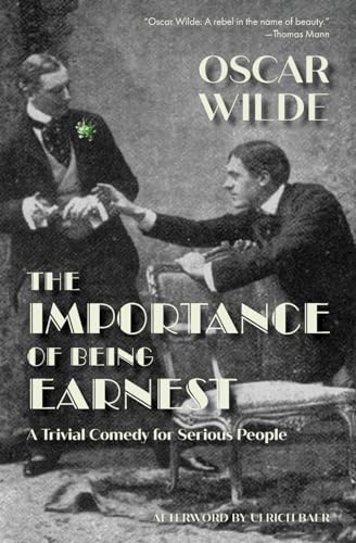 Stock image for The Importance of Being Earnest: A Trivial Comedy for Serious People (Warbler Press) for sale by SecondSale