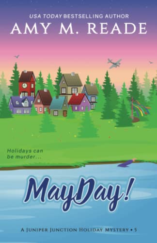 9781735522135: MayDay! (The Juniper Junction Cozy Holiday Mystery Series)