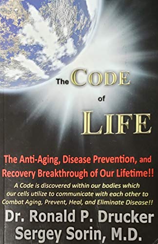 Stock image for The Code of Life: The Anti-Aging, Disease Prevention, and Recovery Breakthrough of Our Lifetime!! for sale by ZBK Books