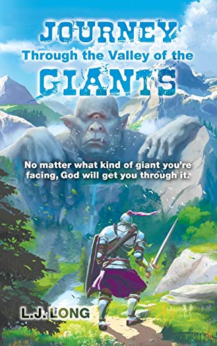 Stock image for Journey Through the Valley of the Giants: No matter what giant you're facing, God will get you through it. for sale by Lucky's Textbooks