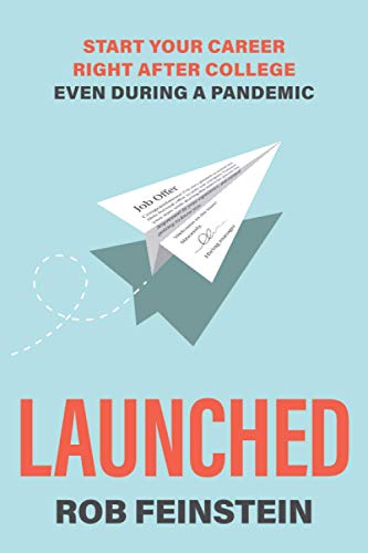 9781735537306: Launched: Start Your Career Right after College, Even During a Pandemic
