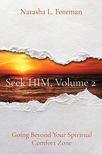 Beispielbild fr Seek HIM, Volume 2: Going Beyond Your Spiritual Comfort Zone zum Verkauf von medimops