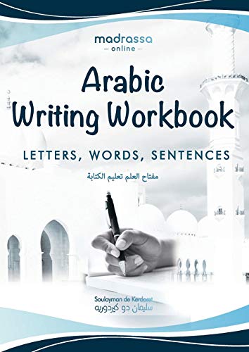Stock image for Arabic Writing Workbook: Alphabet, Words, Sentencesâ  Learn to write Arabic with this large and colorful handwriting workbook. For adults and kids 6+. (Learn Then Teach) (Arabic Edition) for sale by GoldenWavesOfBooks