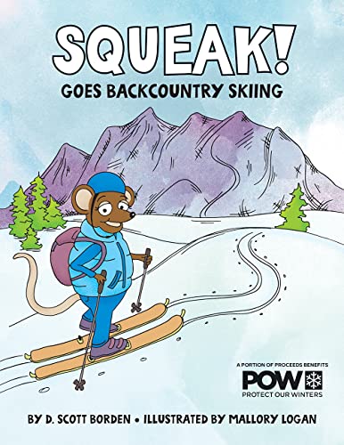 9781735556291: Squeak! Goes Backcountry Skiing