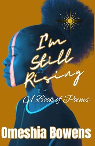 Immagine dell'editore per I'm Still Rising: A Book of Poems venduto da California Books