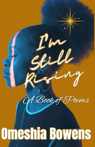 Stock image for I'm Still Rising: A Book of Poems for sale by SecondSale