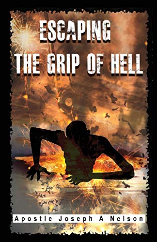 Stock image for Escaping the Grip of Hell for sale by Books From California
