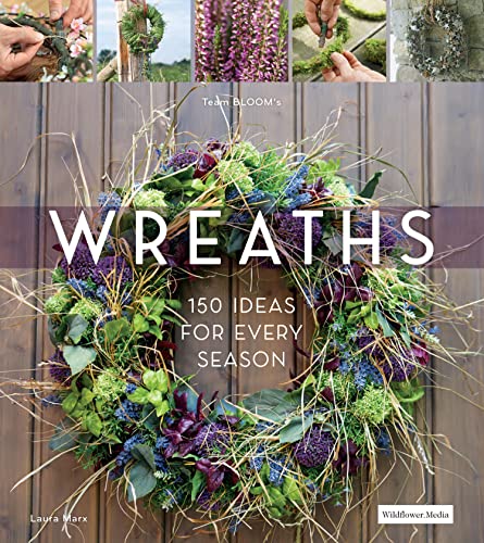 Beispielbild fr Wreaths : 150 Ideas for Every Season zum Verkauf von Better World Books