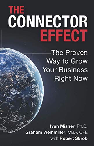 Stock image for The Connector Effect: The Proven Way to Grow Your Business Right Now for sale by Hippo Books