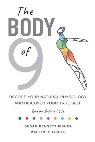 Stock image for The Body of 9: Decode Your Natural Physiology and Discover Your True Self for sale by Goodwill Industries