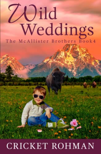 Imagen de archivo de Wild Weddings: A Romantic Western Adventure a la venta por ThriftBooks-Atlanta