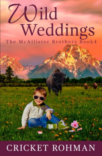 9781735567242: Wild Weddings: A Romantic Western Adventure: 4 (The McAllister Brothers)
