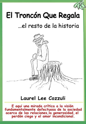 Beispielbild fr El Troncn Que Regala: .el resto de la historia (The Stump Series) (Spanish Edition) zum Verkauf von Lucky's Textbooks
