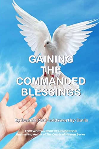 Imagen de archivo de Gaining the Commanded Blessings a la venta por SecondSale