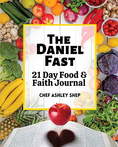 Imagen de archivo de The Daniel Fast: 21 Day Food & Faith Journal a la venta por BookHolders