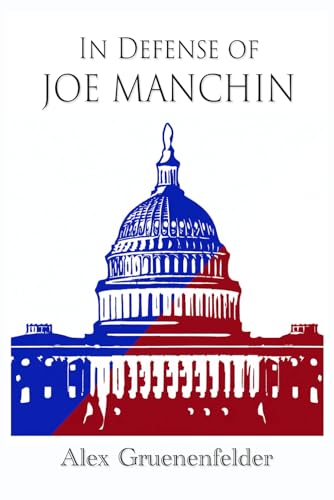 Imagen de archivo de In Defense of Joe Manchin a la venta por GF Books, Inc.