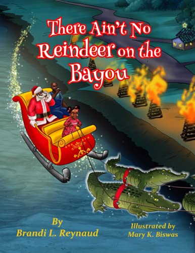 Stock image for There Ain't No Reindeers on the Bayou for sale by ThriftBooks-Atlanta