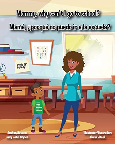 Stock image for Mommy, why can't I go to school?: Mam? , ?Porqu? no puedo ir a la escuela? for sale by SecondSale