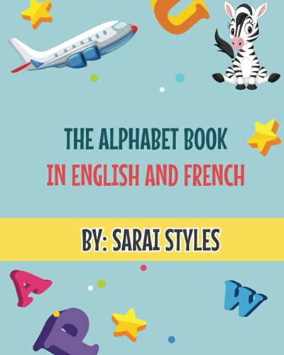 Imagen de archivo de The Alphabet Book: In English and French a la venta por GF Books, Inc.