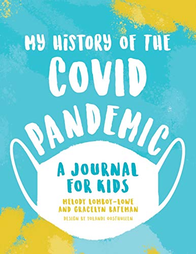 Stock image for My History of the Covid Pandemic: A Journal for Kids for sale by Red's Corner LLC