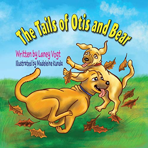 Stock image for The Tails of Otis and Bear for sale by PlumCircle