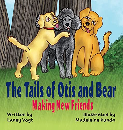 Stock image for The Tails of Otis and Bear, Making New Friends for sale by ThriftBooks-Dallas