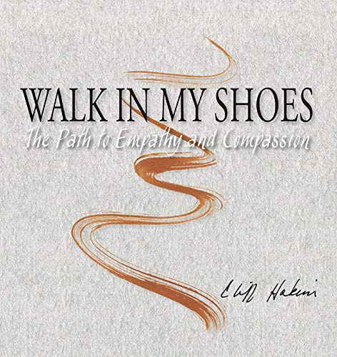 Imagen de archivo de Walk in My Shoes: The Path to Empathy and Compassion a la venta por More Than Words