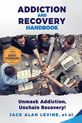 Imagen de archivo de Addiction and Recovery Handbook: Unmask Addiction, Unleash Recovery! a la venta por ThriftBooks-Atlanta