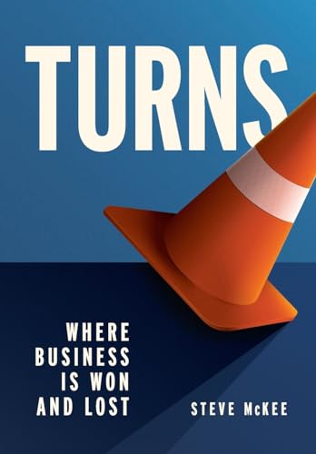 Stock image for Turns: Where Business Is Won and Lost for sale by BooksRun