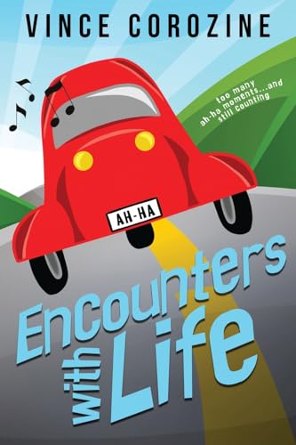 9781735617121: Encounters with Life: Too Many Ah-ha Moments and Still Counting