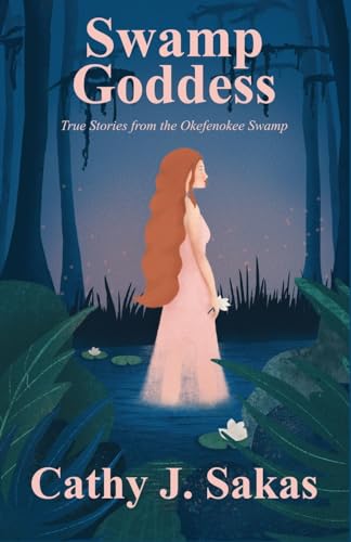9781735619217: Swamp Goddess: True Stories from the Okefenokee Swamp