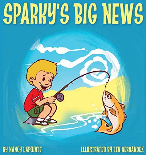 Stock image for Sparky's Big News for sale by Bookmonger.Ltd