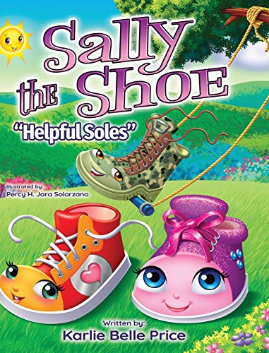 Stock image for Sally the Shoe - Helpful Soles for sale by PlumCircle