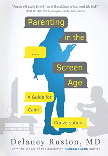 Imagen de archivo de Parenting in the Screen Age: A Guide for Calm Conversations a la venta por Goodwill Books