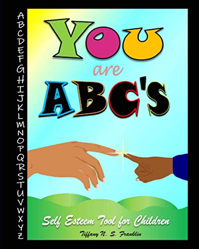Stock image for YOU ARE ABCs: Self Esteem Tool for Children for sale by Bookmonger.Ltd