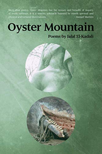 Stock image for Oyster Mountain: Poems by Jalal El-Kadali for sale by SecondSale